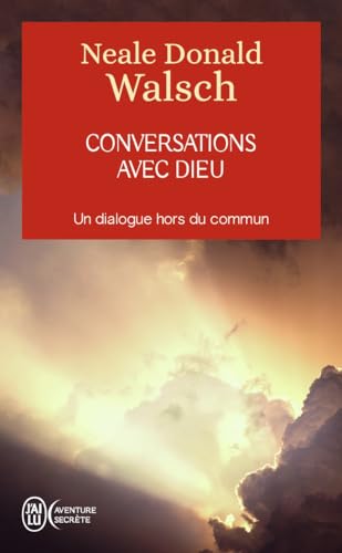 Conversations avec Dieu: Un dialogue hors du commun